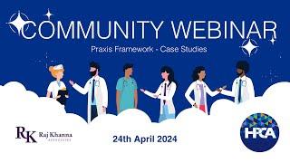 HPCA Community Webinar -   Praxis Framework Case studies - 24 April 2024