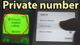 Call anyone with PRIVATE Number