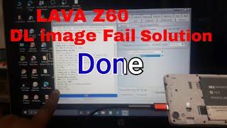 LAVA  Z60 || Tool  DL image Fail || Solution  
