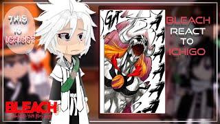 React To Ichigo | Bleach: Thousand-Year Blood War
