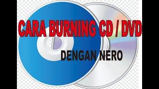 CARA BURNING CD-DVD dengan NERO