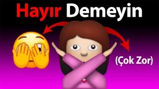 'Hayır' Dememeye Çalışın Meydan Okuması! 