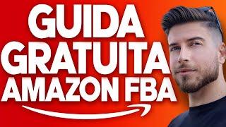 LIVE AMAZON FBA: LA NUOVA GUIDA PRATICA CHE I GURU NON VOGLIONO CHE TU ABBIA (SCARICALA GRATIS)