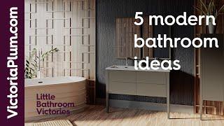 5 modern bathroom ideas part 1 | Bathroom ideas from Victoria Plum