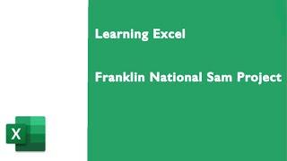 Tutorial of the Franklin National Excel Project (part 2)