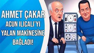 Acun Ilıcalı'dan Ahmet Çakar'a Şok Teklif! Ahmet Çakar İlk Kez Açıkladı!