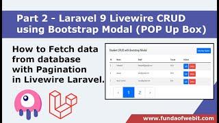 Laravel 9 Livewire BS Modal CRUD 2: Fetch data with pagination in Livewire | Livewire Pagination