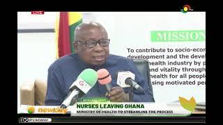 Nurses leaving Ghana: Ministry of health to streamline the process.