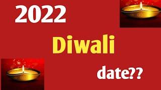 diwali 2022 date/2022 diwali date/2022 diwali kab hai/2022 deepavali date/2022 deepawali date