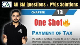 GSTPayment of Tax One Shot - All Questions from Study Material & PYQs for CA Inter Jan 2025 Exams