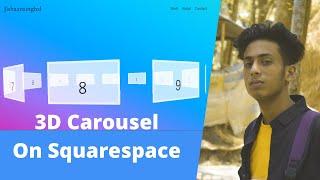 3D Carousel on Squarespace website with html css and js code with full source code by jishaansinghal