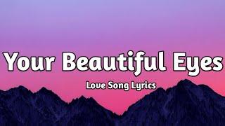 Your Beautiful Eyes - Cool Love Song (Lyrics)