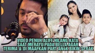 VIDEO PENUH‼️ ALIFF HILANG KATA SAAT MERAYU PADA BELLA  TERIMA & DI MAAFKAN PART AN4K BIKIN SEBAK