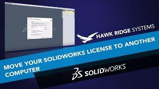 How to Move Your SOLIDWORKS License to Another Computer