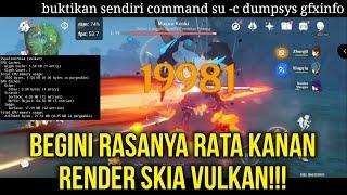 GENSHIN IMPACT RATA KANAN STABLE? RENDER SKIA (VK) VULKAN MODULE MAGISK LEVV GPU+ROM CUSTOM GAMING