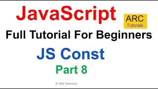JavaScript Tutorial for Beginners Ep8 - const keyword