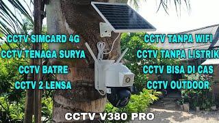 CCTV Tenaga Surya Simcard 4g V380 Pro (tanpa listrik tanpa wifi)