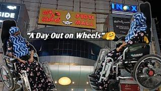 A Day Out in a Wheelchair! My Experience at Jyoti Shopping Mall #shaikshahnaaz