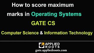 How to score maximum marks in Operating Systems | GATE CS |Computer Science & Information Technology