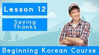 Billy Go’s Beginner Korean Course | #12: Saying Thanks