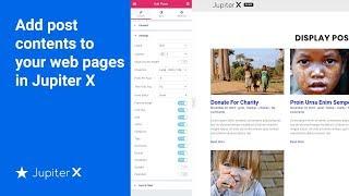 Add post contents to your web pages in Jupiter X