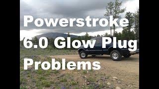 Powerstroke 6.0 Glow Plug Problems?