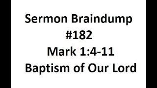 Sermon Braindump #182 Mark 1:4-11