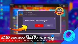 [SOLVED] Gameloop : Game Downloading failed, Please Try Again Fix 2023