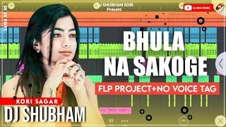 Bhula Na Sakoge Mujhe Bhulkar Tum Dj Remix | Flp Project No Voice Tag | Sad Song | Dj Shubham Kori