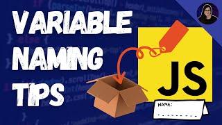 Writing Good Variable Names in JavaScript | JavaScript for Beginners (#6)