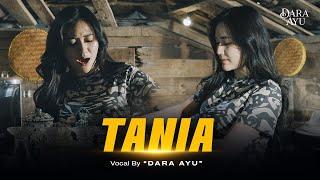 Dara Ayu - TANIA (Official Music Video)