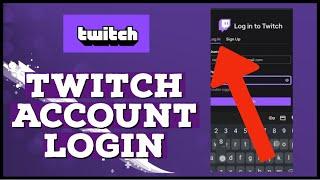 How to Login Twitch Account 2023? Sign-In Twitch Account