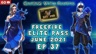 Freefire June Elite Pass 2021 (Elite pass 37) | RAMIYA