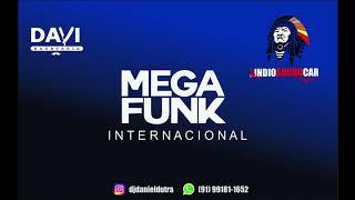 MEGAFUNK - INTERNACIONAL 5.0 ( Dj Daniel Dutra) 2021