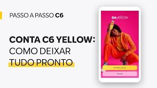 COMO DEIXAR A CONTA C6 YELLOW PRONTA PARA SEU FILHO USAR | PASSO A PASSO C6