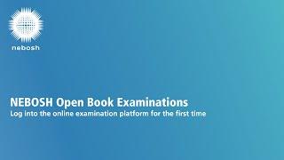 NEBOSH OBE: Log into the online examination platform, desktop