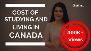 Cost of Studying & Living in Canada for International Students | Tuition Fees in Canada | ChetChat