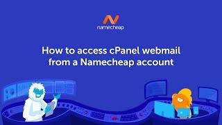 How to access cPanel webmail from a Namecheap account