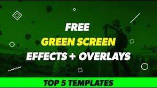 Top 5 FREE Green Screen Overlay Effects | Top 5 Gaming Animation Overlay Green Screen |  NO TEXT