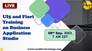 SAP Fiori Training on Business Application Studio | BTP Cloud SAP UI5 | contact@anubhavtrainings.com