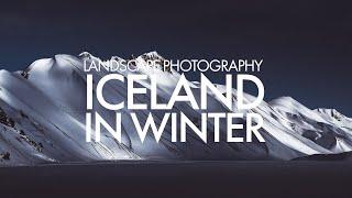 Iceland in Winter - Landscape Photography