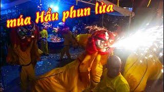 Múa Hẩu Phun Lửa Siêu Đẹp | cộ ông Bình Dương 2020 | Ntkhang Vlog