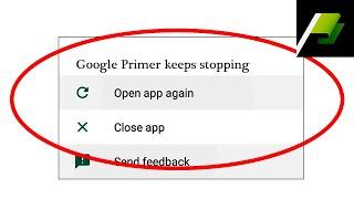 How to Fix Google Primer App Keeps Stopping Error in Android & Ios | Not Open Problem