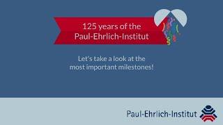 125 years of the Paul-Ehrlich-Institut