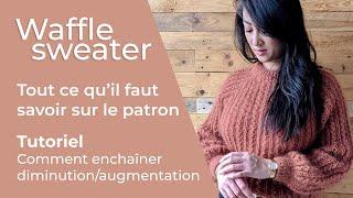 Waffle sweater de Knitting for Olive, avis et tuto