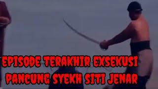 Film syekh siti Jenar dan sunan kalijaga episode 7 (terakhir)