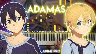 ADAMAS - Sword Art Online: Alicization OP FULL (piano) LiSA