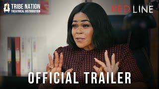 Red Line - Official Trailer | Sam Dede, Adunni Ade, Shaffy Bello, Nobert Young | TNTD