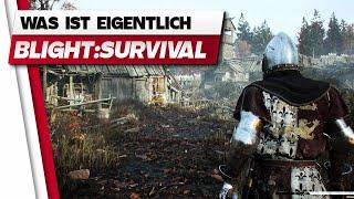 Ein Mittelalter Extraction-Game, OHNE PVP? Blight: Survival sieht vielversprechend aus.