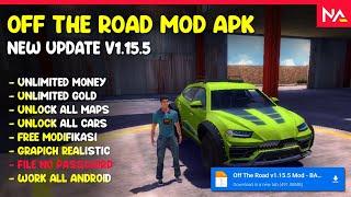 NEW UPDATE‼️ Off The Road Mod Apk v1.15.5 Latest Version 2024 || Unlimited Money & Unlock All Cars